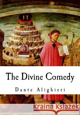 The Divine Comedy: The Vision of Hell, Purgatory, and Paradise Dante Alighieri Rev H. F. Cary Gustave Dore 9781718773240 Createspace Independent Publishing Platform - książka