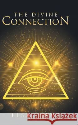 The Divine Connection Lisa Hunt 9781512772944 WestBow Press - książka