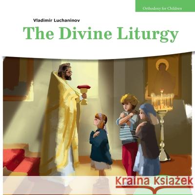 The Divine Liturgy Vladimir Luchaninov Anastasia Novik John Hogg 9781950067282 Exaltation Press - książka