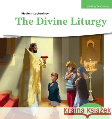 The Divine Liturgy Vladimir Luchaninov Anastasia Novik John Hogg 9781950067374 Exaltation Press - książka