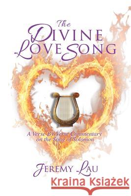 The Divine Love Song Jeremy Lau 9781545618868 Xulon Press - książka