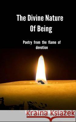 The Divine Nature Of Being: Poetry From The Flame Of Devotion Still, Donna 9781544812441 Createspace Independent Publishing Platform - książka