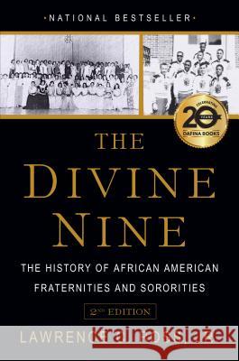 The Divine Nine: The History of African American Fraternities and Sororities Lawrence C. Ross 9781496728876 Dafina Books - książka