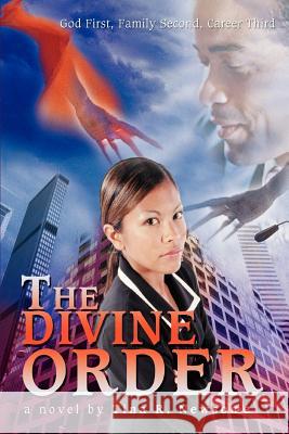 The Divine Order: God First, Family Second, Career Third Newsome, Tina R. 9780595294145 iUniverse - książka