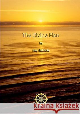 The Divine Plan Ray De 9781470958275 Lulu.com - książka