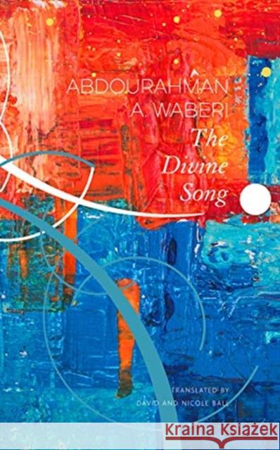 The Divine Song Abdourahman a. Waberi David Ball Nicole Ball 9780857426949 Seagull Books - książka