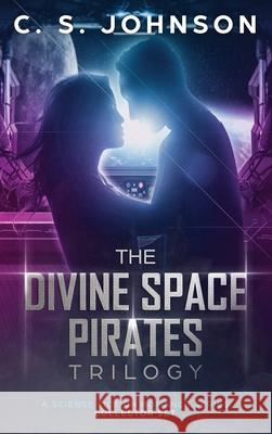 The Divine Space Pirates C. S. Johnson 9781948464604 C. S. Johnson - książka