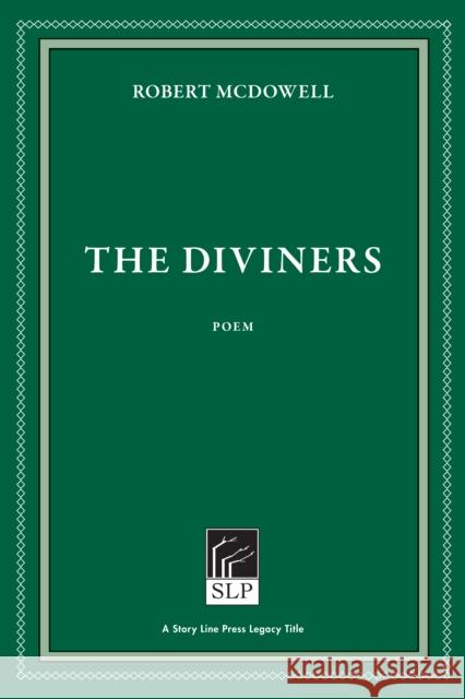 The Diviners Robert McDowell 9781586540579 Story Line Press - książka