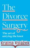 The Divorce Surgery: The Art of Untying the Knot Harry Gates 9780008505516 HarperCollins Publishers