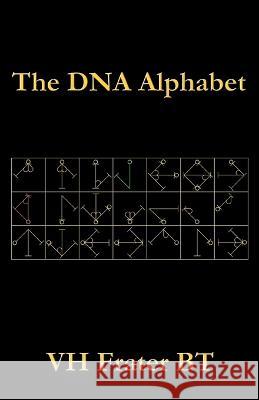 The DNA Alphabet Vh Frater Bt 9798356762635 Independently Published - książka