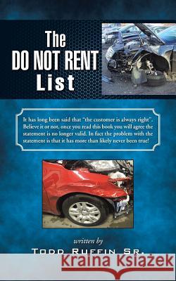 The Do Not Rent List Todd Ruffi 9781491769379 iUniverse - książka