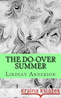The Do-Over Summer Lindsay Anderson 9781503210059 Createspace - książka