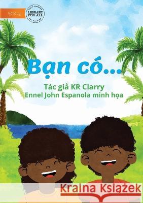 The Do You Book - Bạn có... Clarry, Kr 9781922780843 Library for All - książka