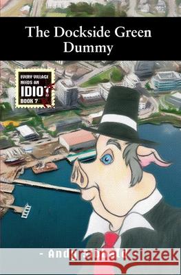 The Dockside Green Dummy Andy Sibbald 9781686397172 Independently Published - książka