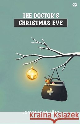 The Doctor's Christmas Eve James Lane Allen 9789371810586 Double 9 Books - książka