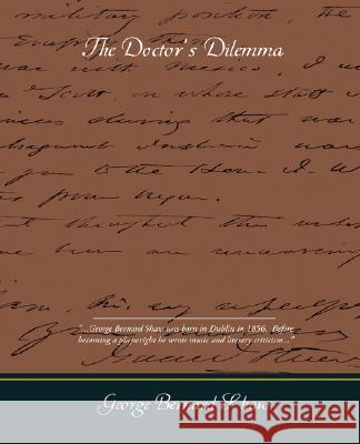 The Doctors Dilemma George Bernard Shaw 9781605976655 Book Jungle - książka