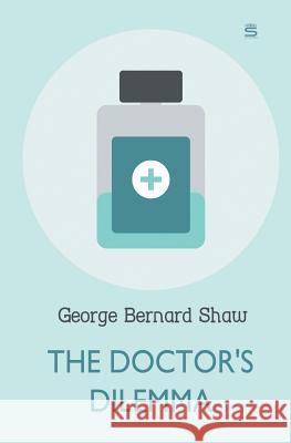 The Doctor's Dilemma George Bernard Shaw 9781787247987 Sovereign - książka