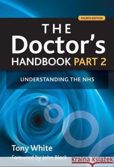 The Doctor's Handbook: Pt. 2 Tony White 9781846194597  - książka