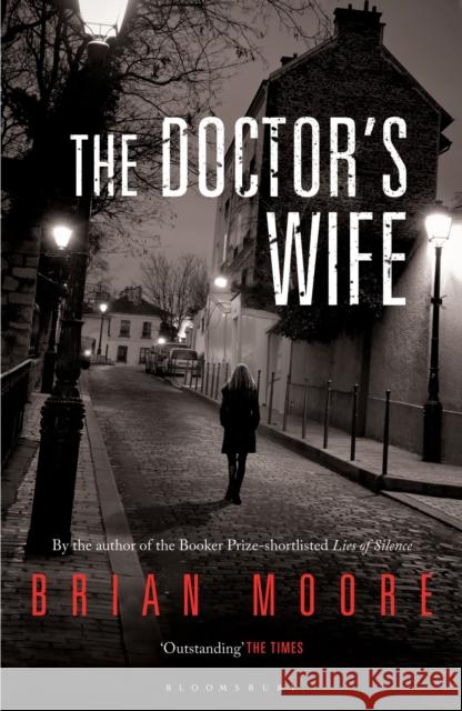 The Doctor's Wife Brian Moore 9781408827024 Bloomsbury Trade - książka