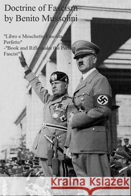 The Doctrine of Fascism Benito Mussolini 9781541240742 Createspace Independent Publishing Platform - książka
