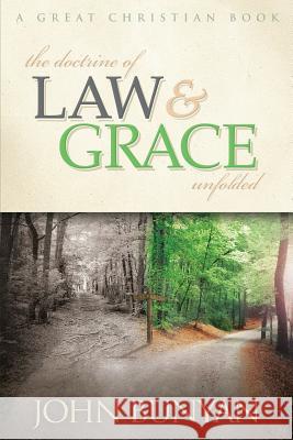 The Doctrine of Law and Grace Unfolded John Bunyan Michael Rotolo Michael Rotolo 9781610100373 Rotolo Media - książka