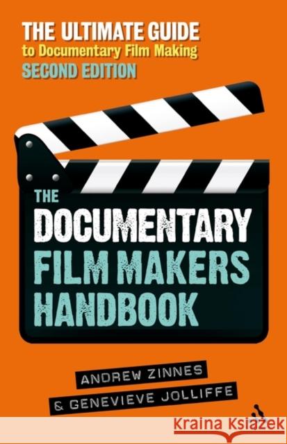 The Documentary Film Makers Handbook, 2nd Edition: The Ultimate Guide to Documentary Filmmaking Jolliffe, Genevieve 9781441183675  - książka