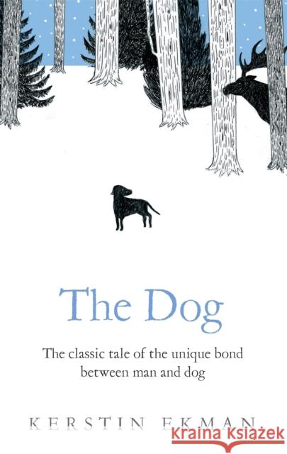 The Dog Kerstin Ekman 9780751540505 Little, Brown Book Group - książka