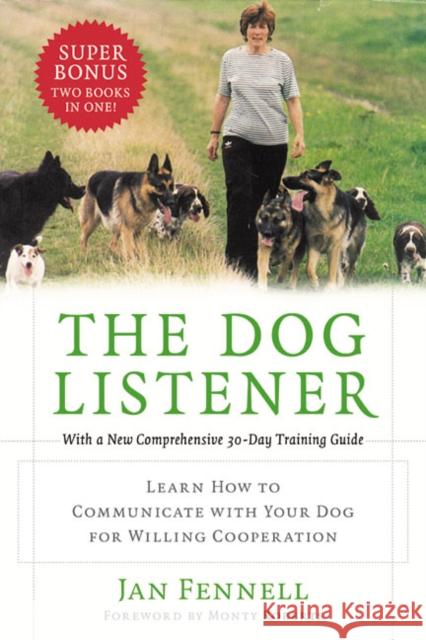 The Dog Listener: Learn How to Communicate with Your Dog for Willing Cooperation Jan Fennell 9780060089467 HarperCollins Publishers - książka