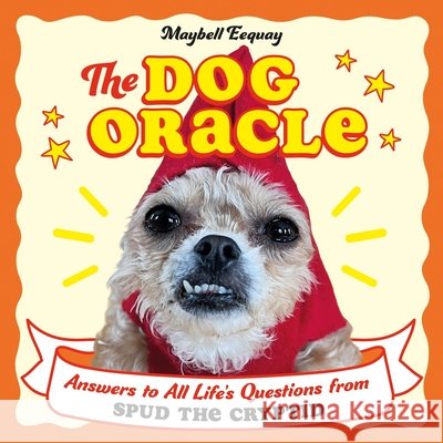 The Dog Oracle Maybell Eequay 9781806590452 Octopus Publishing Group - książka