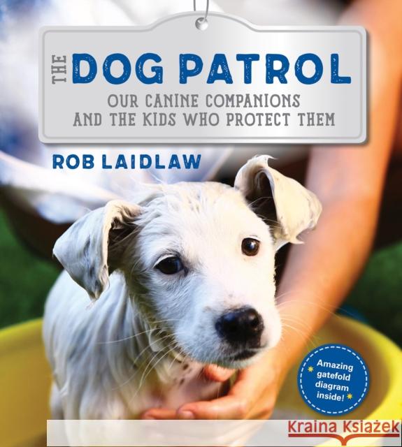 The Dog Patrol: Our Canine Companions and the Kids Who Protect Them  9781772781038 Pajama Press - książka