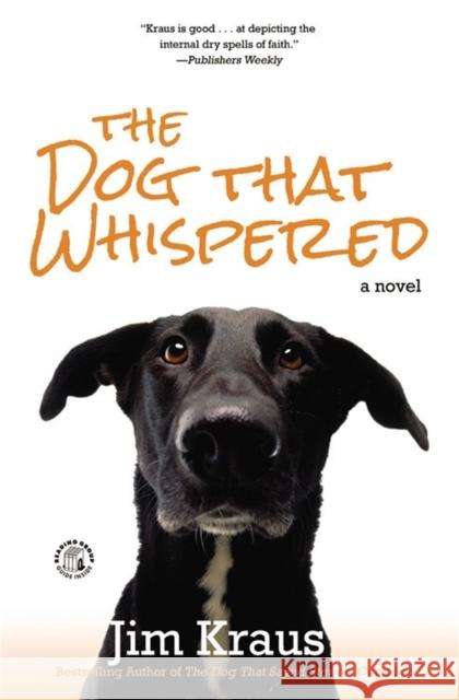 The Dog That Whispered Jim Kraus 9781455562565 Faithwords - książka