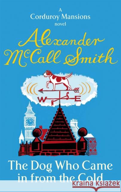 The Dog Who Came In From The Cold Alexander McCall Smith 9780349123219  - książka