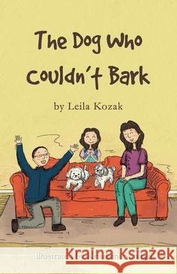 The Dog Who Couldn't Bark Leila Kozak, Krisdiani Sundari, Donna McFarland 9798482209059 Independently Published - książka