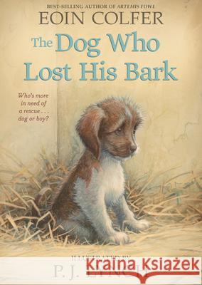 The Dog Who Lost His Bark Eoin Colfer P. J. Lynch 9781536219173 Candlewick Press (MA) - książka