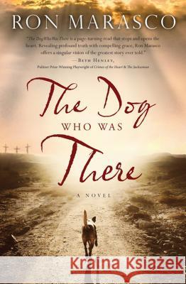 The Dog Who Was There Ron Marasco 9781410497031 Cengage Learning, Inc - książka