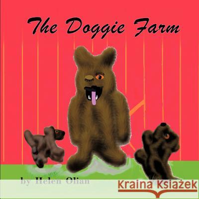 The Doggie Farm Helen Olian 9781612046983 Strategic Book Publishing - książka