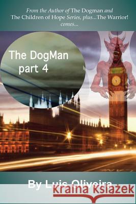 The Dogman 4 Luis Oliveira 9780578152929 Desktop Prepress & Publishing Services - książka