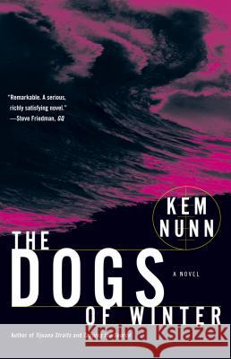 The Dogs of Winter Kem Nunn 9780671793340 Scribner Book Company - książka