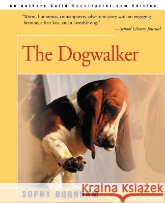 The Dogwalker Sophy Burnham 9780595129393 Backinprint.com - książka