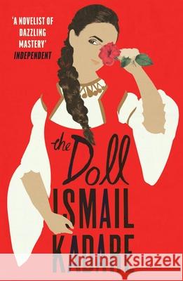 The Doll Ismail Kadare 9781784709327 Vintage Publishing - książka