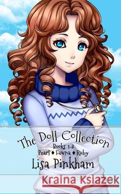 The Doll Collection (Books 1-3) Lisa Pinkham 9781625220714 Indie Artist Press - książka