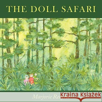 The Doll Safari Marjorie Renfroe 9781438951300 Authorhouse - książka