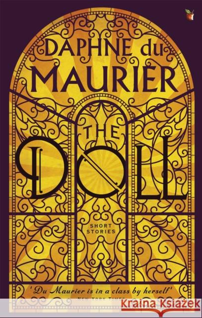 The Doll: Short Stories Daphne du Maurier 9781844087358 Little, Brown Book Group - książka