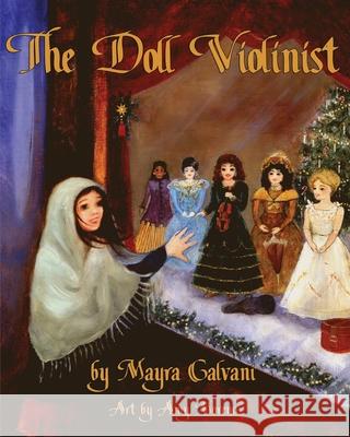 The Doll Violinist Amy Moreno (Illustrator), Mayra Calvani 9798677458347 Independently Published - książka