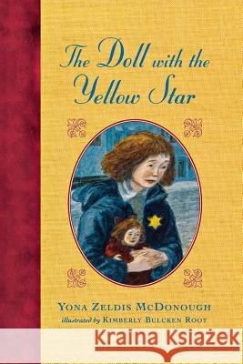 The Doll with the Yellow Star Yona Zeldis McDonough Kimberly Bulcken Root 9780805099362 Henry Holt & Company - książka