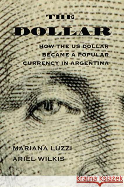 The Dollar Mariana Luzzi 9780826365385 University of New Mexico Press - książka