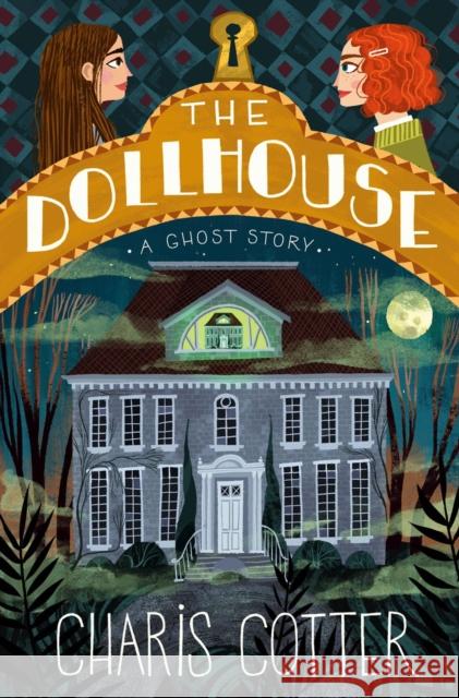 The Dollhouse: A Ghost Story Charis Cotter 9780735269088 Tundra Books (NY) - książka