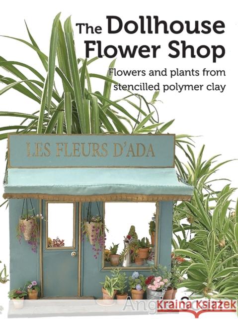 The Dollhouse Flower Shop Angie Scarr 9781687037923 Frank Fisher - książka