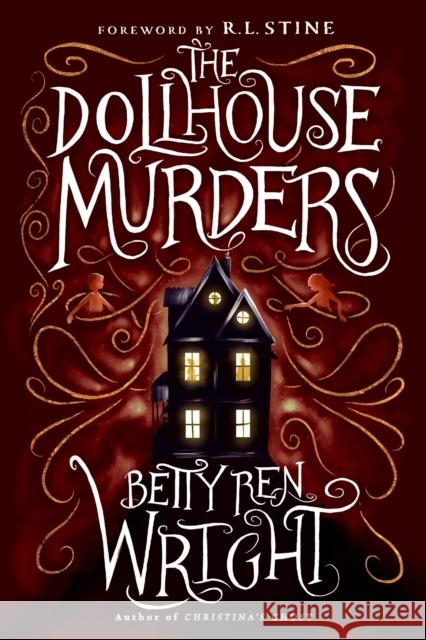 The Dollhouse Murders (35th Anniversary Edition) Betty Ren Wright 9780823439843 Holiday House - książka