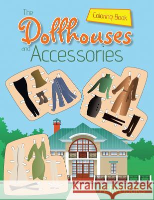 The Dollhouses and Accessories Coloring Book Activibooks   9781683219071 Activibooks - książka